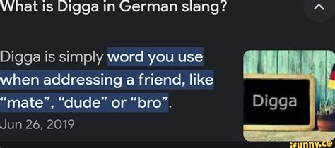 german word digga|what is digga.